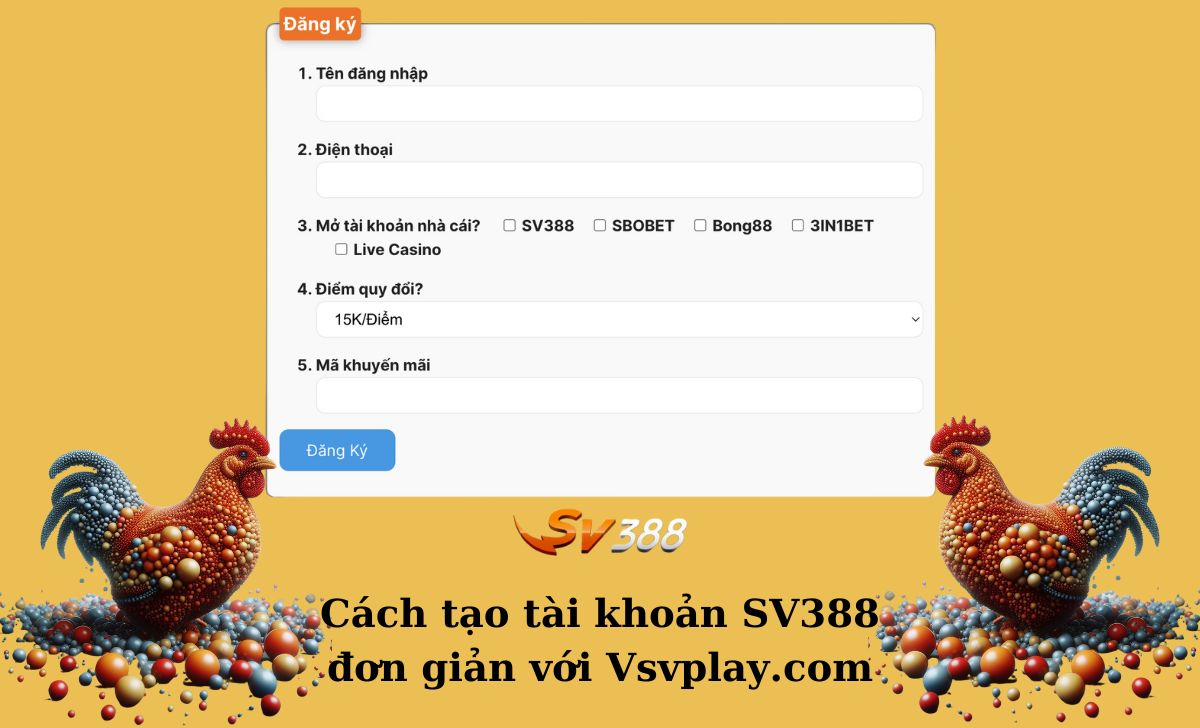 Cách tạo tài khoản SV388 đơn giản với Vsvplay.com